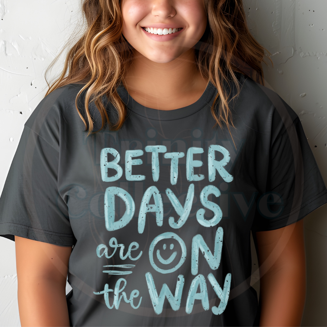 Better Days | Graphic T-shirt
