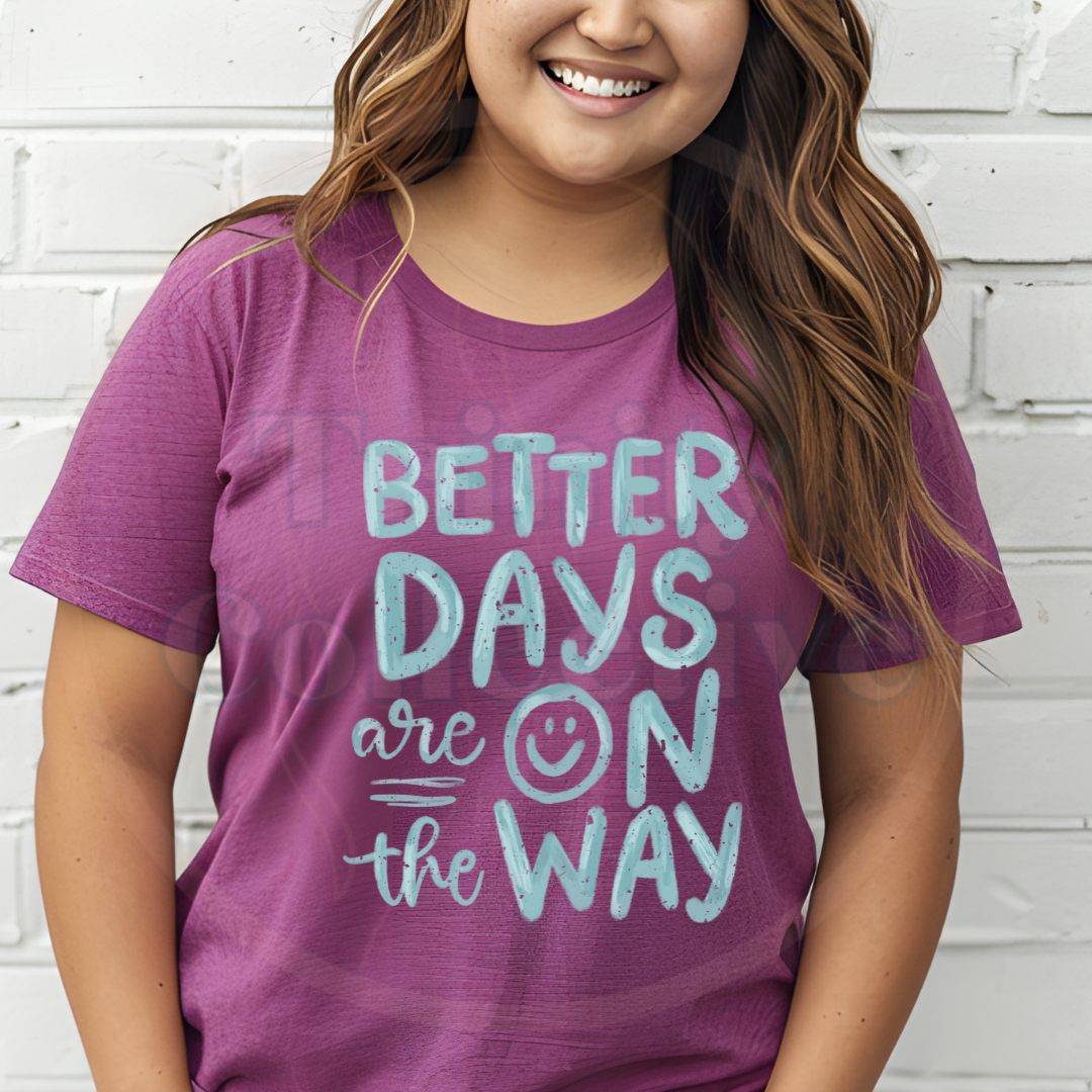 Better Days | Graphic T-shirt