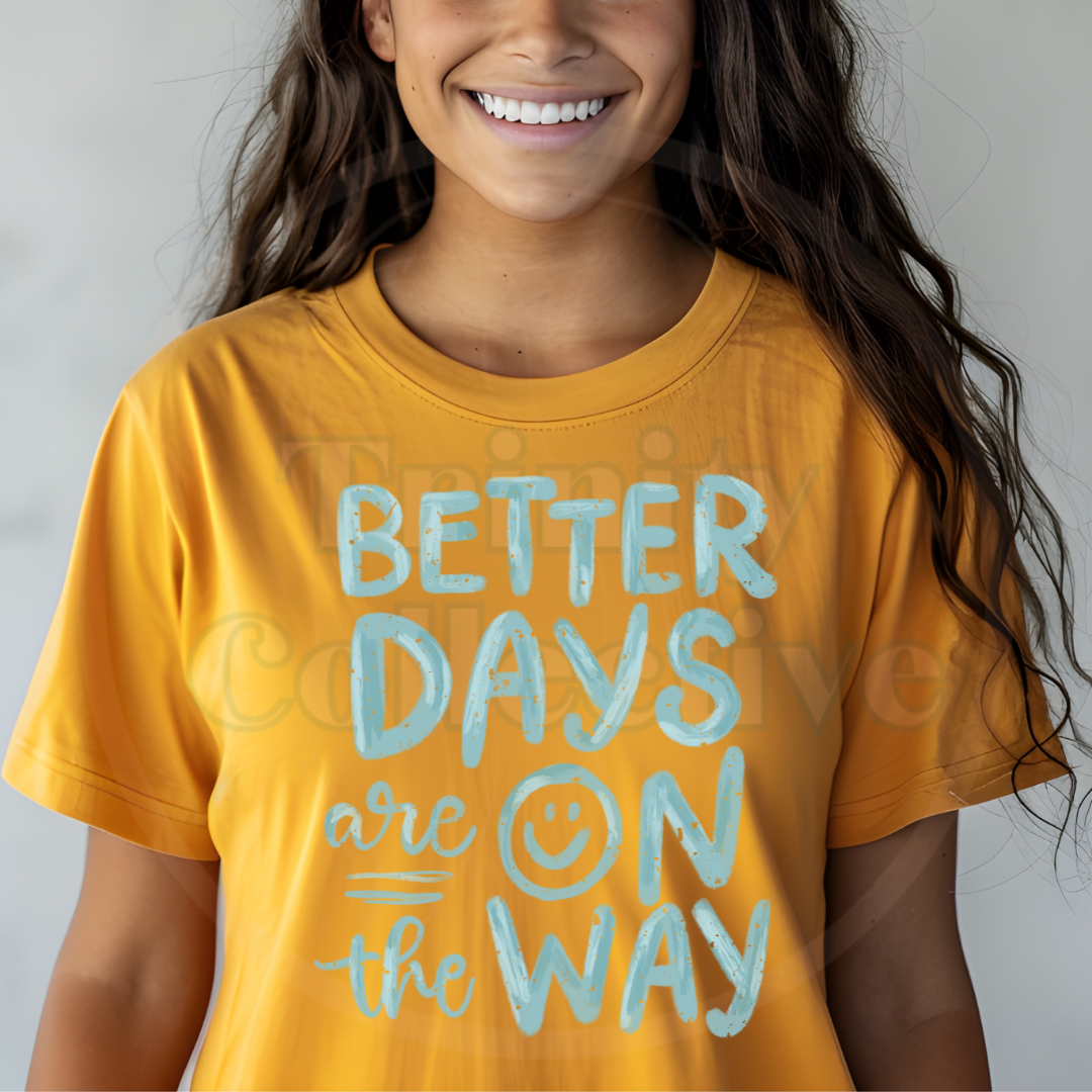 Better Days | Graphic T-shirt
