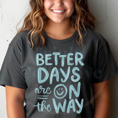 Better Days | Graphic T-shirt