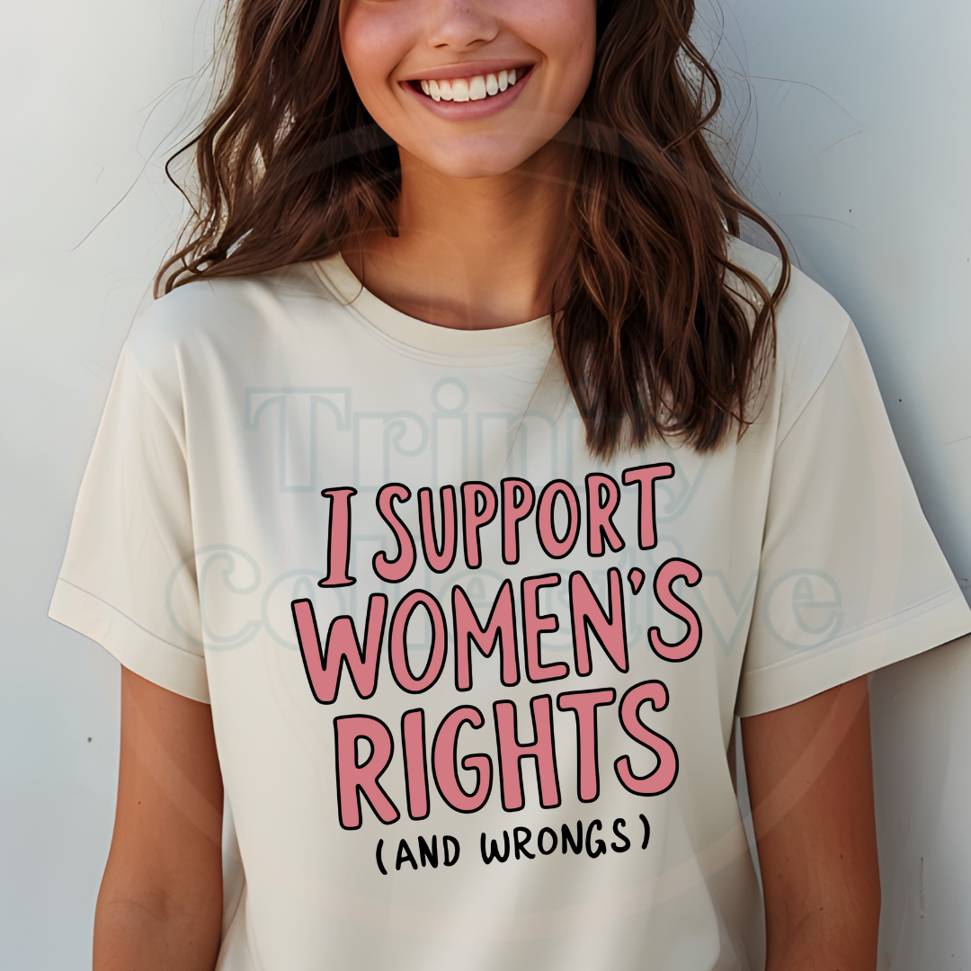 I Support Women's Rights | Graphic T-shirt
