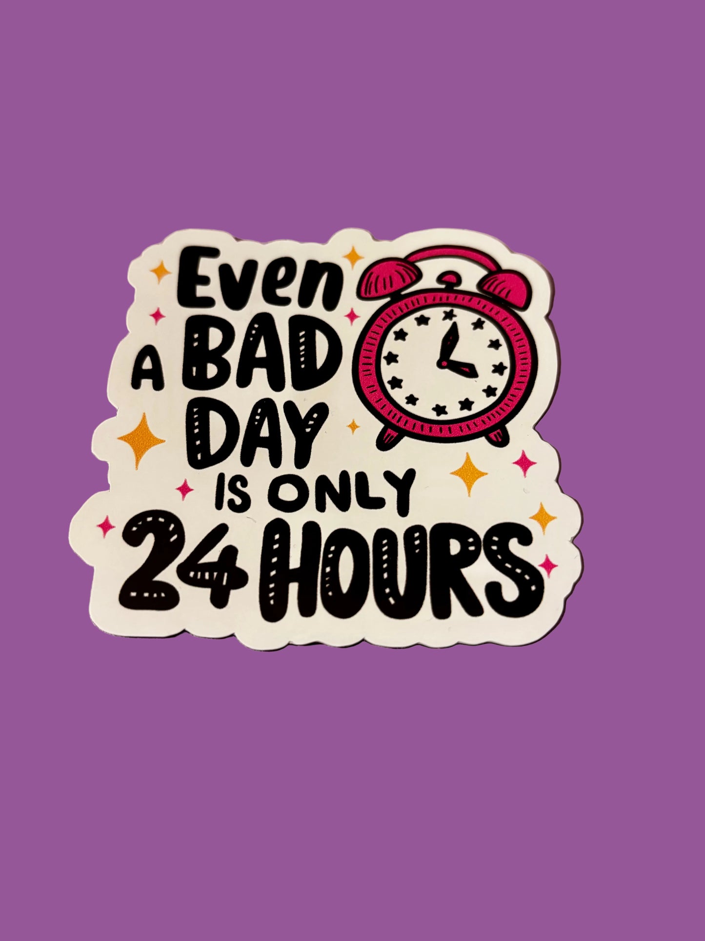 24 Hours | Vinyl Sticker