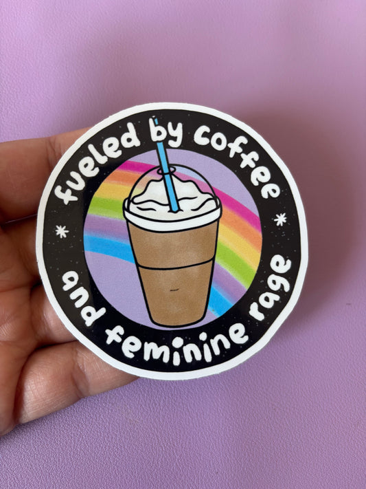 Coffee & Feminine Rage | Vinyl Sticker