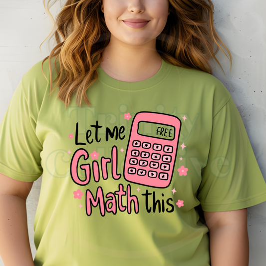 Girl Math | Graphic T-shirt