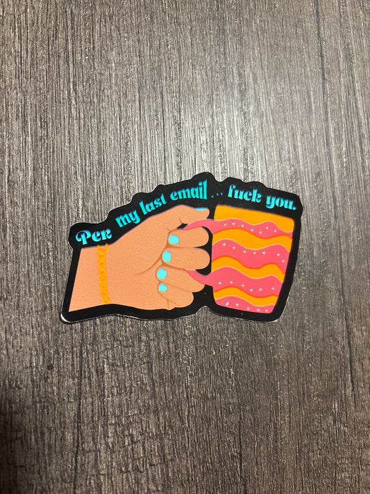 Per My Last Email | Vinyl Sticker