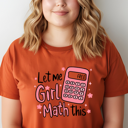 Girl Math | Graphic T-shirt