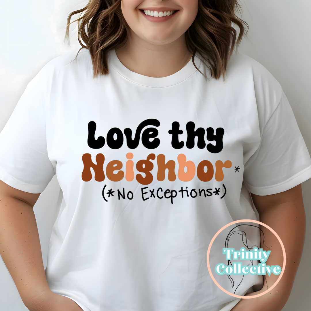 Love Thy Neighbor