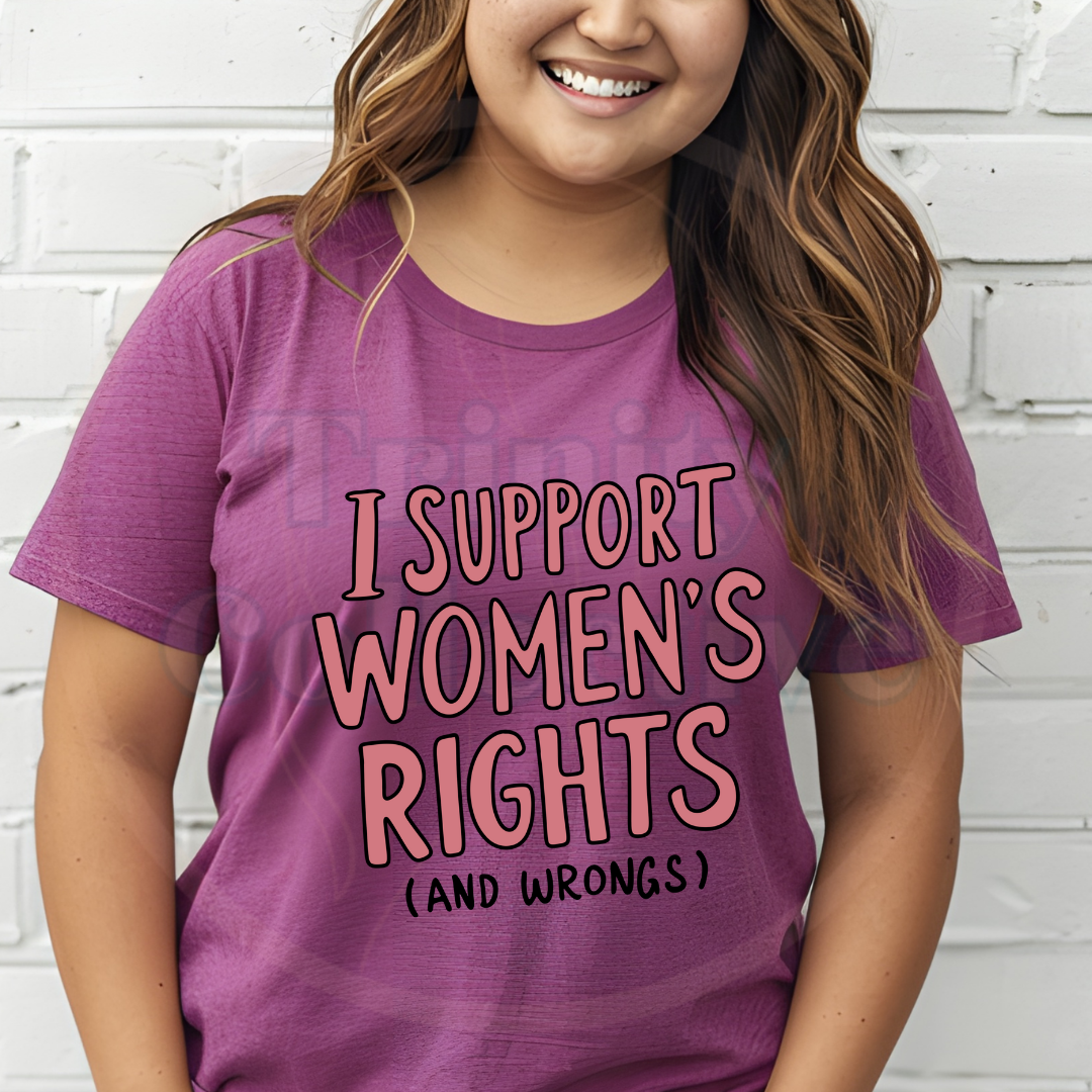 I Support Women's Rights | Graphic T-shirt