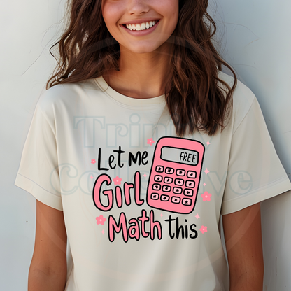 Girl Math | Graphic T-shirt