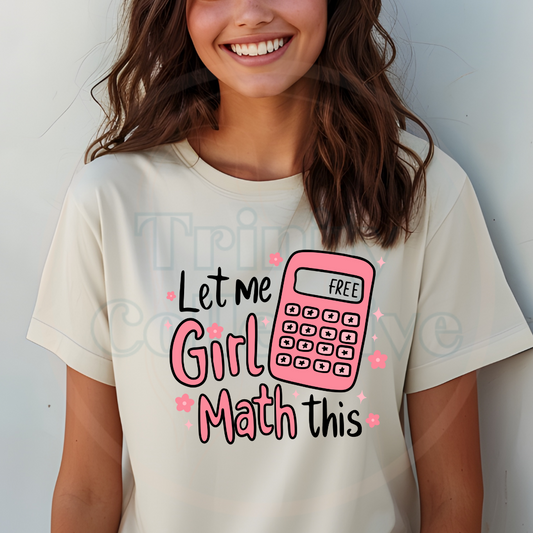 Girl Math | Graphic T-shirt