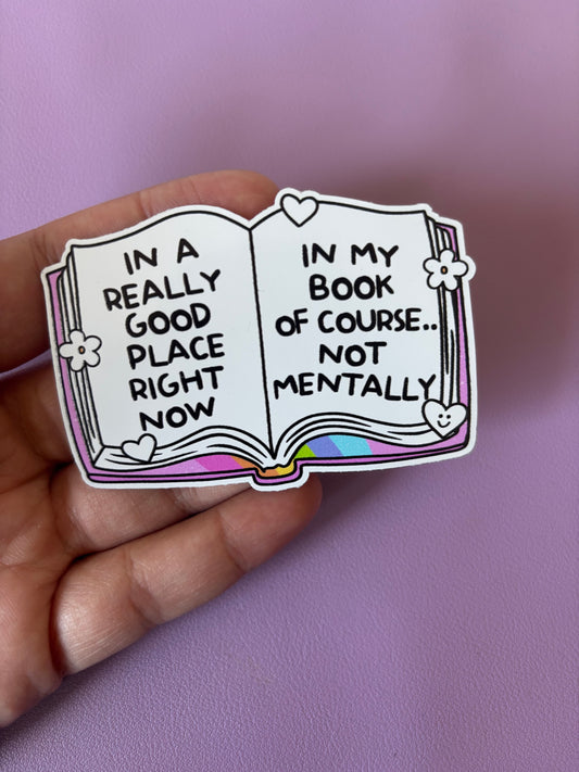 In A Good Place | Vinyl Sticker