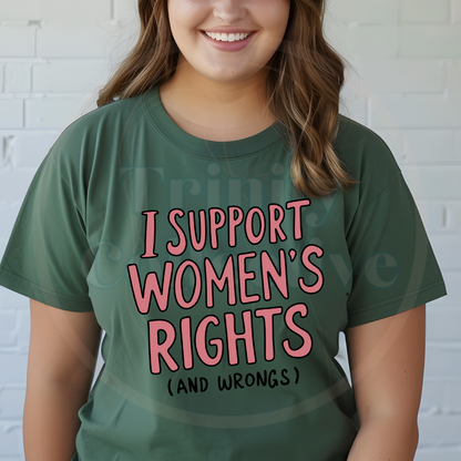 I Support Women's Rights | Graphic T-shirt
