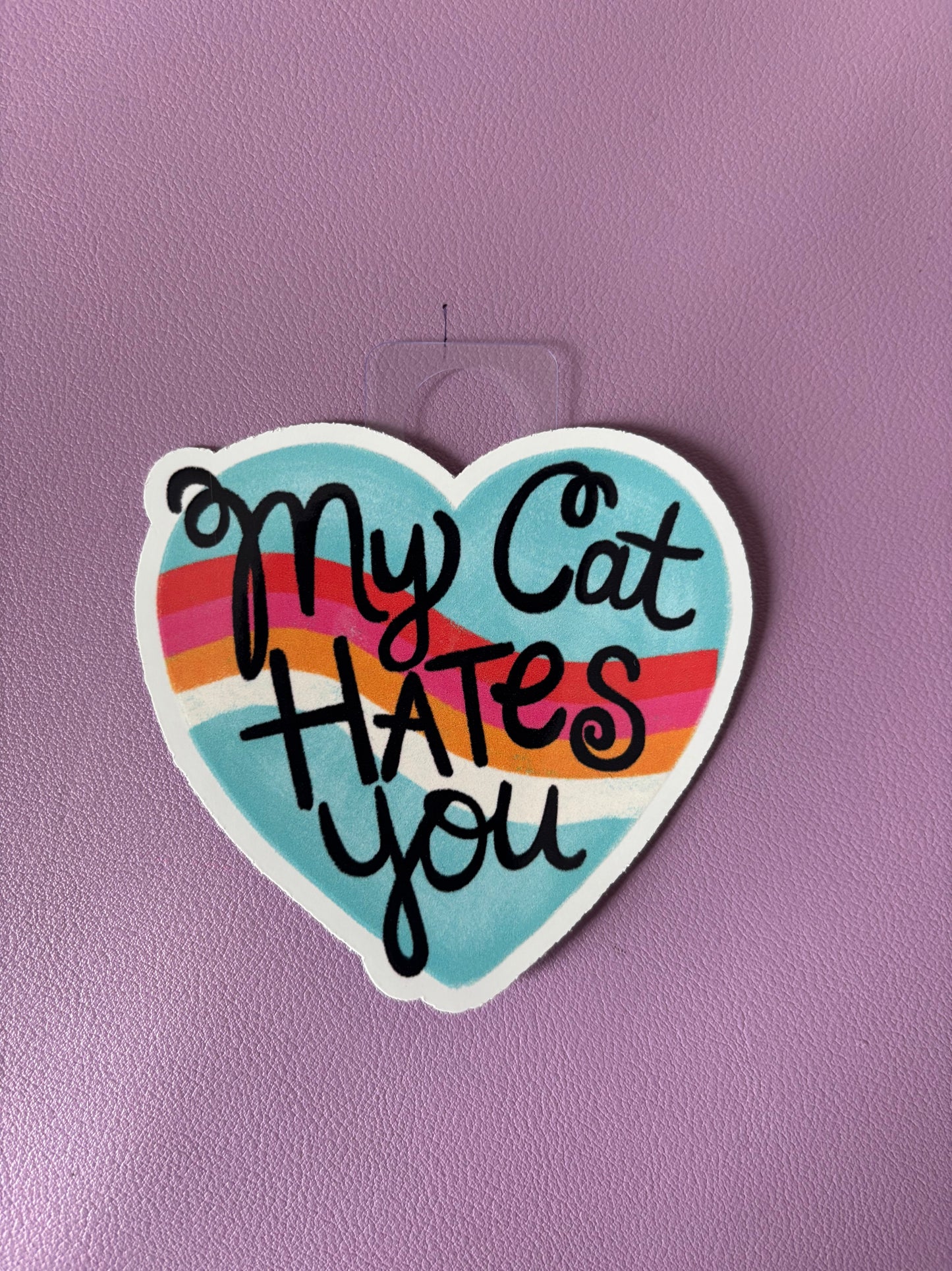 My Cat Hates You | Vinyl Sticker
