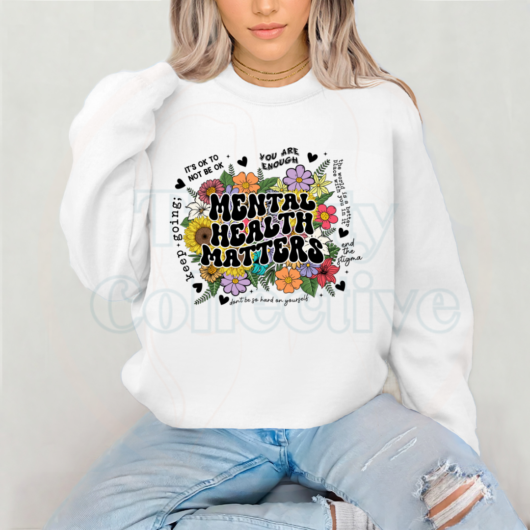 Mental Health Matters | Graphic Sweatshirt